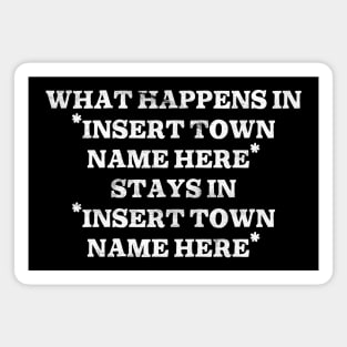 What Happens In "Insert Town Name Here" Magnet